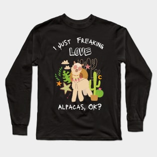 I just Freaking love Alpacas, ok? - funny shirt Long Sleeve T-Shirt